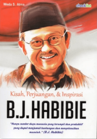 Image of Kisah, Perjuangan, & Inspirasi B.J. Habibie