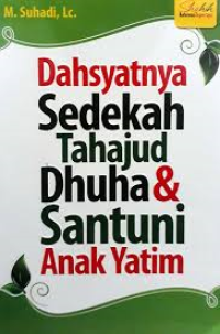 Image of Dahsyatnya Sedekah, Tahajud, Dhuha,&Santuni Anak Yatim