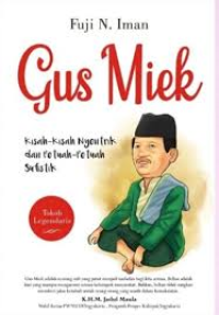 Image of Gus Miek: Kisah-kisah Nyentrik dan Petuah-petuah Sufistik