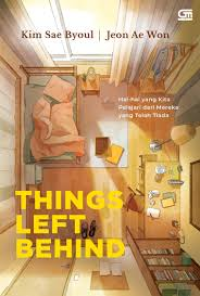 Image of THINGS LEFT BEHIND: Hal-hal yang Kita Pelajari dari Mereka yang Telah Tiada
