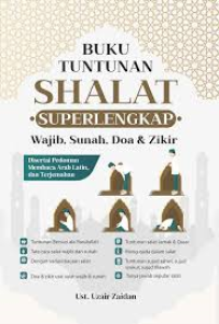 Image of Buku Tuntunan Shalat Super Lengkap Wajib, Sunah, Doa & Zikir